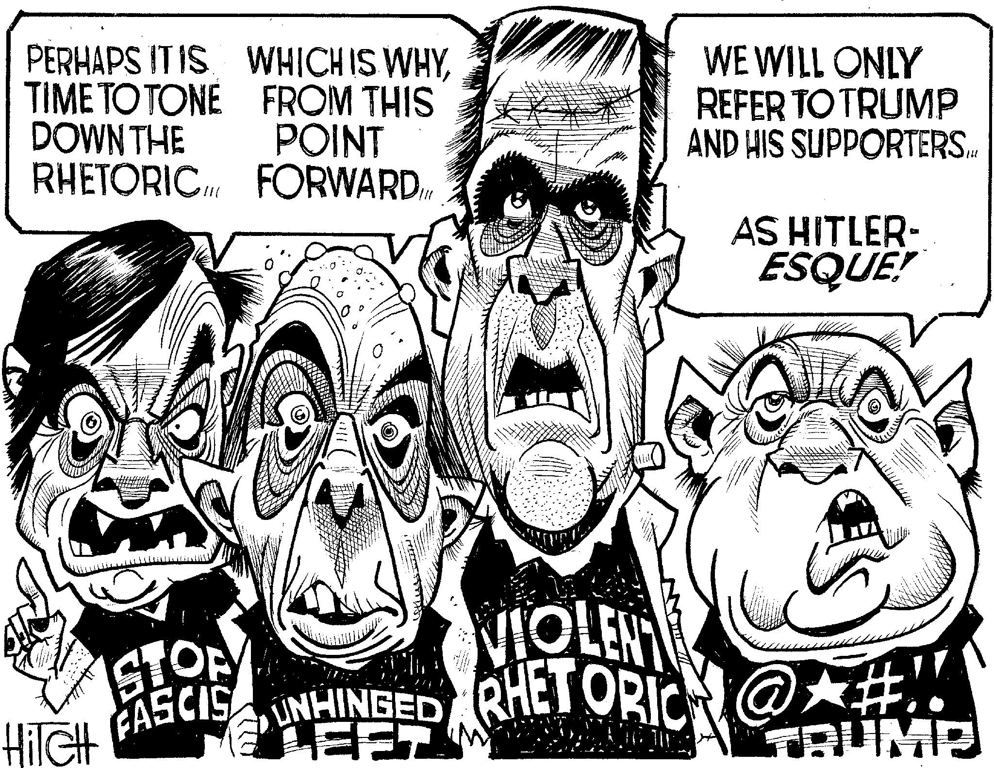 Photo caption OCR: PERHAPS IT IS WHICH IS WHYTIME TO TONE DOWN THE RHETORIC FROM THIS POINT FORWARD WE WILL ONLY REFER TO TRUMP AND HIS SUPPORTERS... AS HITLER- ESQUE! ? STOP VIOLENT FASCIS UNHINGED RHETORIC@#!! HiTcHt LEET FRUMP PERHAPS IT IS WHICH IS WHYTIME TO TONE DOWN THE RHETORIC FROM THIS POINT FORWARD WE WILL ONLY REFER TO TRUMP AND HIS SUPPORTERS ... AS HITLER- ESQUE ! ? STOP VIOLENT FASCIS UNHINGED RHETORIC @ # !! HiTcHt LEET FRUMP