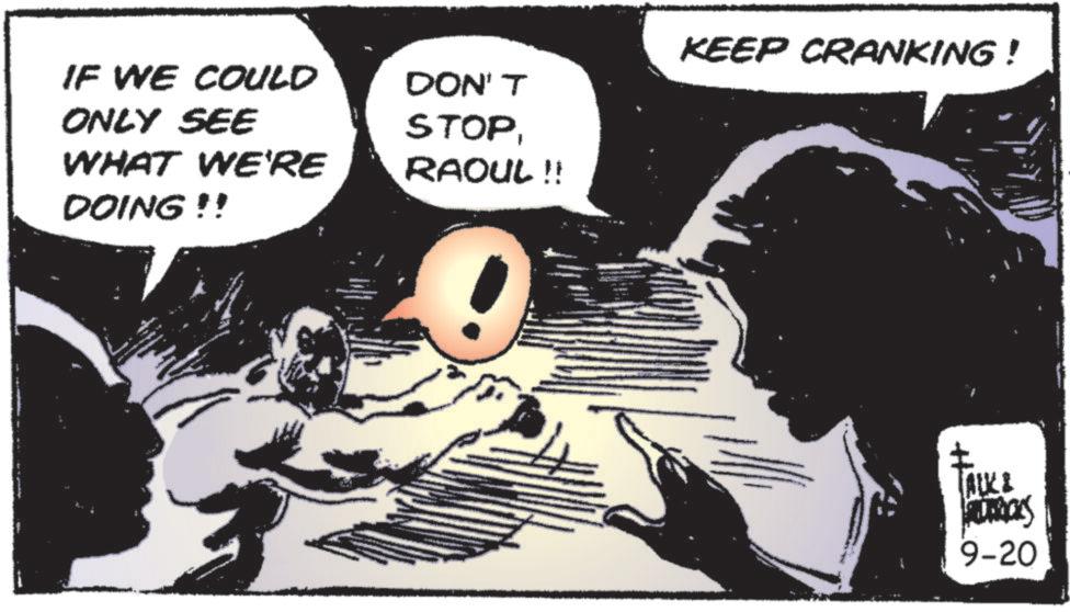 Comic book OCR: IF WE COULD ONLY SEE WHAT WE'RE DOING!! DON'T STOPRAOUL !! KEEP CRANKING ! ALKE 9-20 IF WE COULD ONLY SEE WHAT WE'RE DOING !! DON'T STOPRAOUL !! KEEP CRANKING ! ALKE 9-20