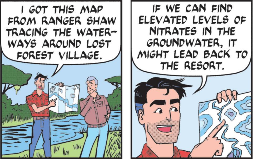 Fictional character OCR: I GOT THIS MAP FROM RANGER SHAW TRACING THE WATER- WAYS AROUND LOST FOREST VILLAGE. ?S IF WE CAN FIND ELEVATED LEVELS OF NITRATES IN THE GROUNDWATERIT MIGHT LEAD BACK TO THE RESORT. 1999 I GOT THIS MAP FROM RANGER SHAW TRACING THE WATER- WAYS AROUND LOST FOREST VILLAGE . ?S IF WE CAN FIND ELEVATED LEVELS OF NITRATES IN THE GROUNDWATERIT MIGHT LEAD BACK TO THE RESORT . 1999