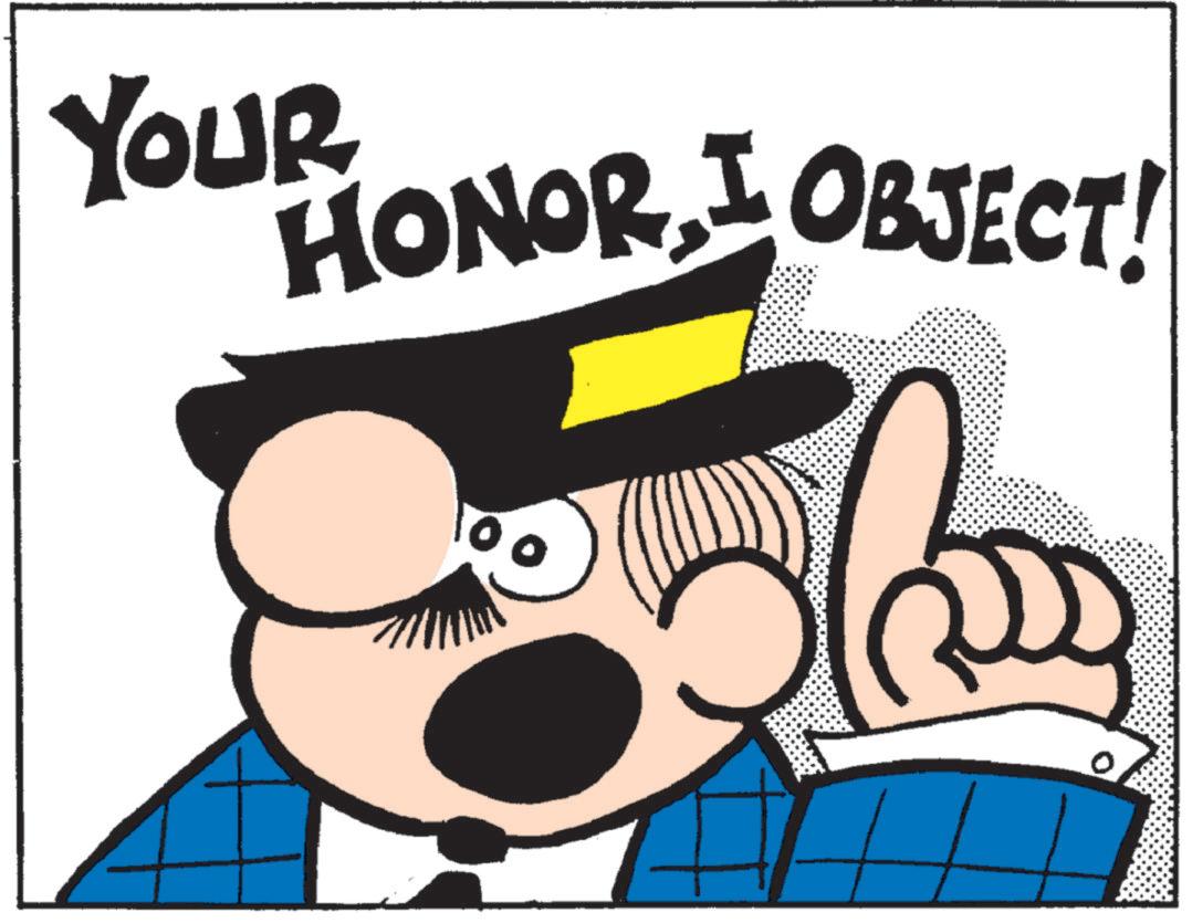 Pleased OCR: YOUR HONOR OBJECT! YOUR HONOR OBJECT !