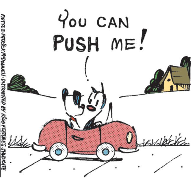 Kit car OCR: MUTTS@PATRICK M'DONNELL DISTRIBUTED BY KING FEATURES SYNDICATE PRAY ? YOU CAN PUSH ME! MUTTS @ PATRICK M'DONNELL DISTRIBUTED BY KING FEATURES SYNDICATE PRAY ? YOU CAN PUSH ME !