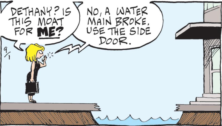 Clip art OCR: DETHANY? IS THIS MOAT FOR ME? NOA WATER MAIN BROKEUSE THE SIDE DOOR. DETHANY ? IS THIS MOAT FOR ME ? NOA WATER MAIN BROKEUSE THE SIDE DOOR .