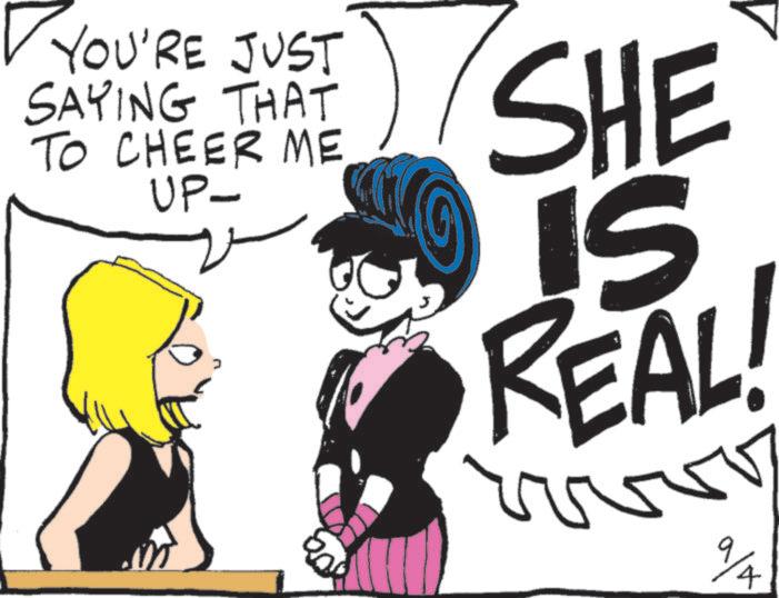 Animated cartoon OCR: YOU'RE JUST SAYING THAT TO CHEER ME UP- 200 SHE IS REAL! %/A YOU'RE JUST SAYING THAT TO CHEER ME UP- 200 SHE IS REAL ! % / A