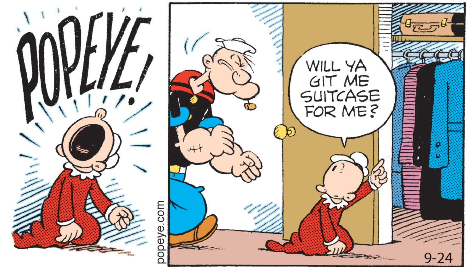 Publication OCR: POPEYE popeye.com Att WILL YA GIT ME SUITCASE FOR ME? 9-24 POPEYE popeye.com Att WILL YA GIT ME SUITCASE FOR ME ? 9-24