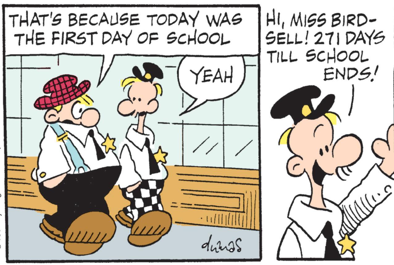 Fictional character OCR: THAT'S BECAUSE TODAY WAS THE FIRST DAY OF SCHOOL YEAH HIMISS BIRD- SELL! 271 DAYS TILL SCHOOL ENDS! dumas THAT'S BECAUSE TODAY WAS THE FIRST DAY OF SCHOOL YEAH HIMISS BIRD- SELL ! 271 DAYS TILL SCHOOL ENDS ! dumas