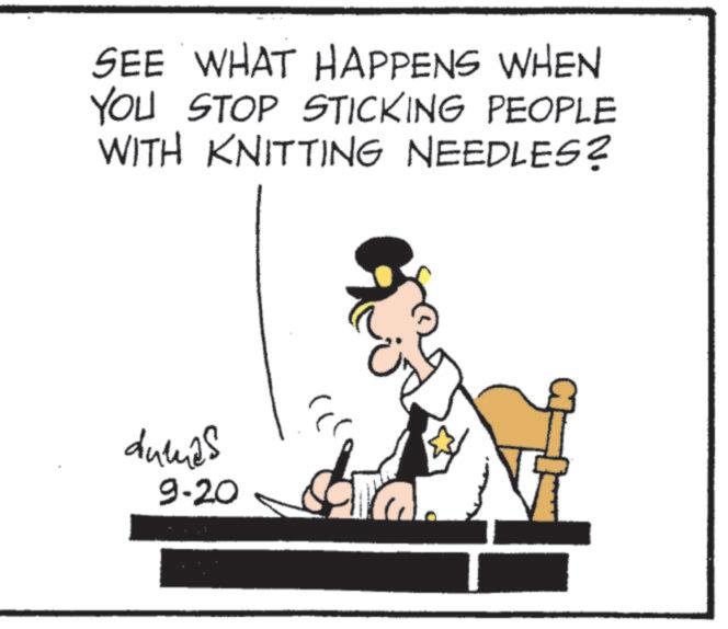 Graphics OCR: SEE WHAT HAPPENS WHEN YOU STOP STICKING PEOPLE WITH KNITTING NEEDLES? dumes 9-20 SEE WHAT HAPPENS WHEN YOU STOP STICKING PEOPLE WITH KNITTING NEEDLES ? dumes 9-20
