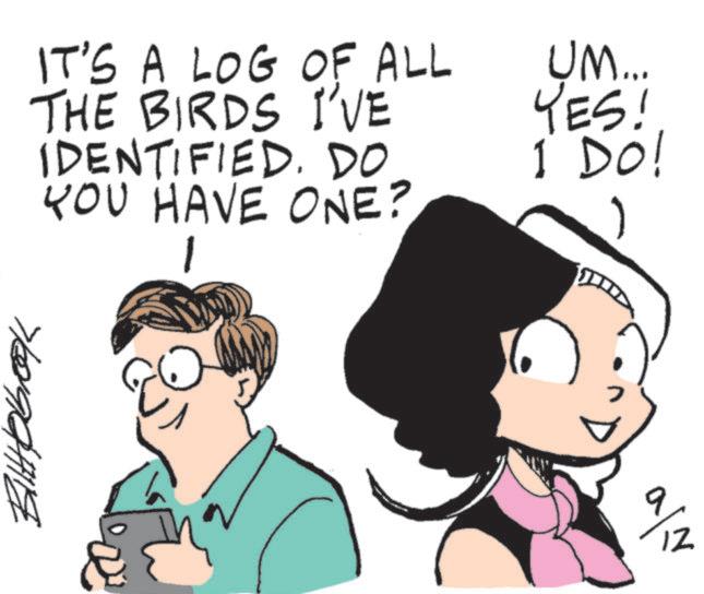 Graphics OCR: IT'S A LOG OF ALL THE BIRDS I'VE IDENTIFIED. DO YOU HAVE ONE? ????????? 1 UM... YES! 1 DO! 9/12 IT'S A LOG OF ALL THE BIRDS I'VE IDENTIFIED . DO YOU HAVE ONE ? ????????? 1 UM ... YES ! 1 DO ! 9/12