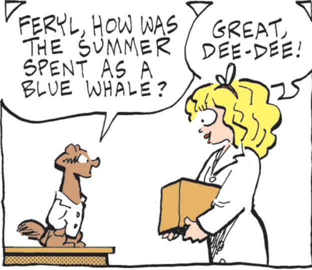 Fictional character OCR: FERYLHOW WAS THE SUMMER SPENT AS A BLUE WHALE? GREAT DEE-DEE! FERYLHOW WAS THE SUMMER SPENT AS A BLUE WHALE ? GREAT DEE - DEE !