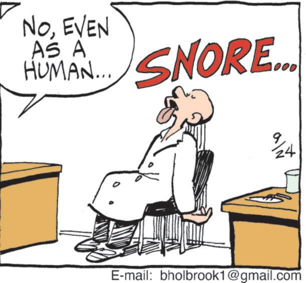 Fictional character OCR: NoEVEN AS A HUMAN.... SNORE... 24 E-mail: bholbrook1@gmail.com NoEVEN AS A HUMAN .... SNORE ... 24 E - mail : bholbrook1@gmail.com