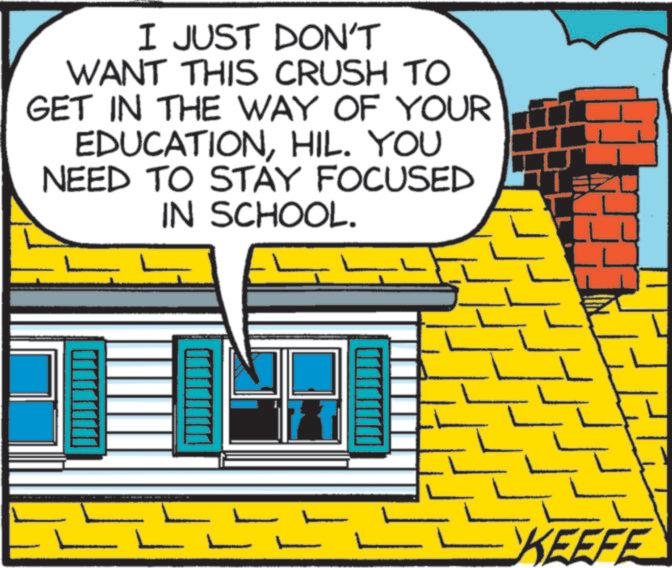 Fictional character OCR: I JUST DON'T WANT THIS CRUSH TO GET IN THE WAY OF YOUR EDUCATIONHIL. YOU NEED TO STAY FOCUSED IN SCHOOL. _ KEEFE I JUST DON'T WANT THIS CRUSH TO GET IN THE WAY OF YOUR EDUCATIONHIL . YOU NEED TO STAY FOCUSED IN SCHOOL . _ KEEFE