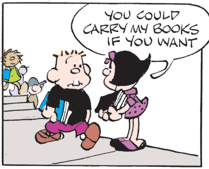 Fictional character OCR: YOU COULD CARRY MY BOOKS IF YOU WANT YOU COULD CARRY MY BOOKS IF YOU WANT