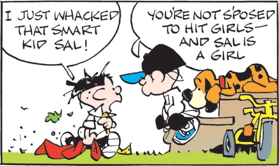 Photo caption OCR: I JUST WHACKED THAT SMART KID SAL! YOU'RE NOT SPOSED TO HIT GIRLS- AND SAL IS A GIRL m I JUST WHACKED THAT SMART KID SAL ! YOU'RE NOT SPOSED TO HIT GIRLS- AND SAL IS A GIRL m