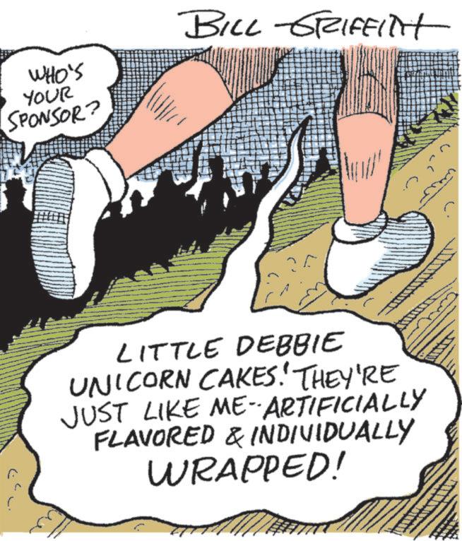 Photo caption OCR: WHO'S YOUR SPONSOR? BILL GRIFFIlt LITTLE DEBBIE UNICORN CAKES. THEY'RE JUST LIKE ME-ARTIFICIALLY FLAVORED & INDIVIDUALLY WRAPPED! WHO'S YOUR SPONSOR ? BILL GRIFFIlt LITTLE DEBBIE UNICORN CAKES . THEY'RE JUST LIKE ME - ARTIFICIALLY FLAVORED & INDIVIDUALLY WRAPPED !