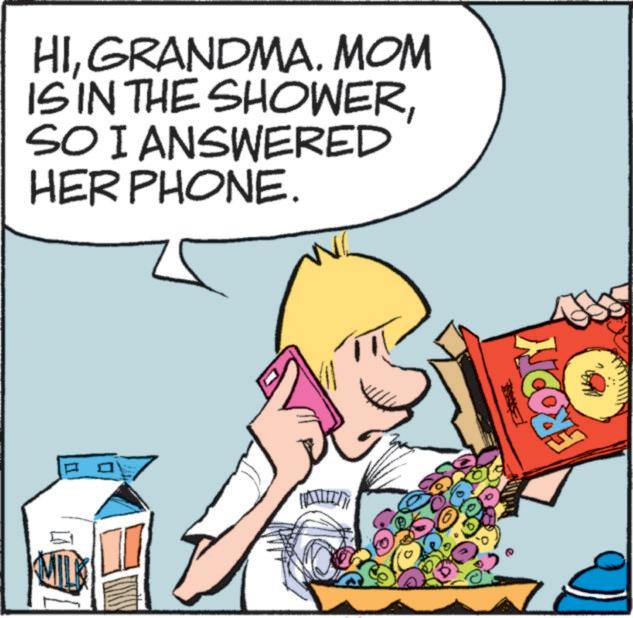 Animated cartoon OCR: MILK HIGRANDMA. MOM IS IN THE SHOWERSO I ANSWERED HER PHONE. FRODIY MILK HIGRANDMA . MOM IS IN THE SHOWERSO I ANSWERED HER PHONE . FRODIY