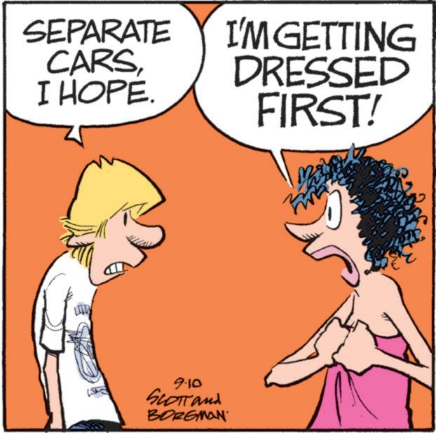 Animated cartoon OCR: SEPARATE CARSI HOPE. 9.10 SCOTT and BORGMAN I'M GETTING DRESSED FIRST! SEPARATE CARSI HOPE . 9.10 SCOTT and BORGMAN I'M GETTING DRESSED FIRST !