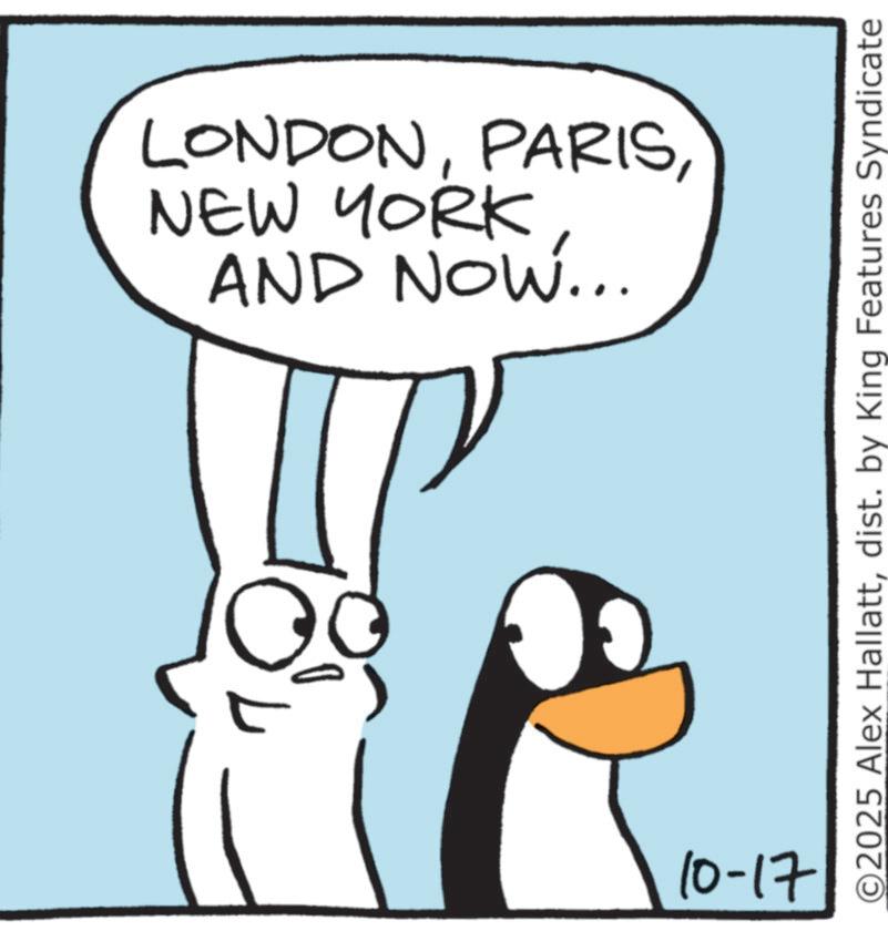 Graphics OCR: AND NOW... NEW YORK LONDON10-17 ©2025 Alex Hallattdist. by King Features Syndicate AND NOW ... NEW YORK LONDON10-17 © 2025 Alex Hallattdist . by King Features Syndicate