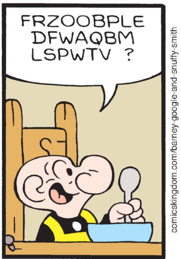 Graphics OCR: FRZOOBPLE DFWAQBM LSPWTV? comicskingdom.com/barney-google-and-snuffy-smith FRZOOBPLE DFWAQBM LSPWTV ? comicskingdom.com/barney-google-and-snuffy-smith