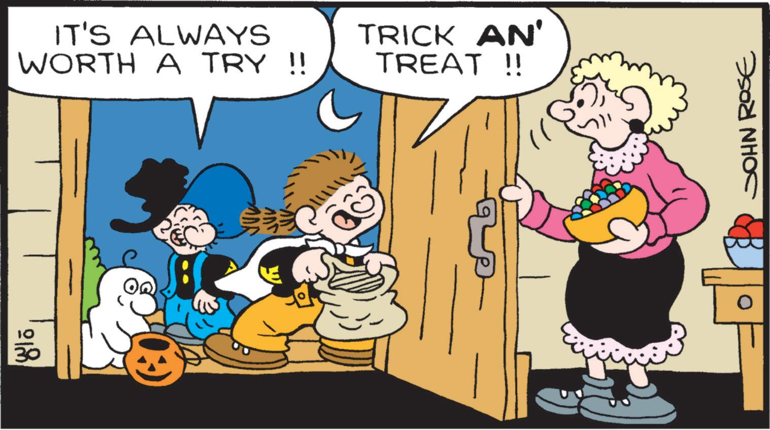 Publication OCR: ? ??? IT'S ALWAYS WORTH A TRY !! TRICK AN' TREAT !! O JOHN ROSE ? ??? IT'S ALWAYS WORTH A TRY !! TRICK AN ' TREAT !! O JOHN ROSE