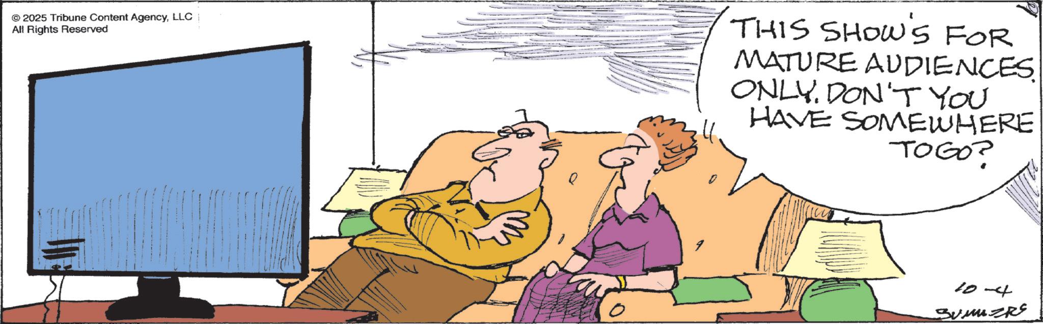 Debate OCR: 2025 Tribune Content AgencyLLC All Rights Reserved 'THIS SHOW'S FOR MATURE AUDIENCESONLY. DON'T YOU HAVE SOMEWHERE TO GO? 10-4 SUMMERS 2025 Tribune Content AgencyLLC All Rights Reserved ' THIS SHOW'S FOR MATURE AUDIENCESONLY . DON'T YOU HAVE SOMEWHERE TO GO ? 10-4 SUMMERS