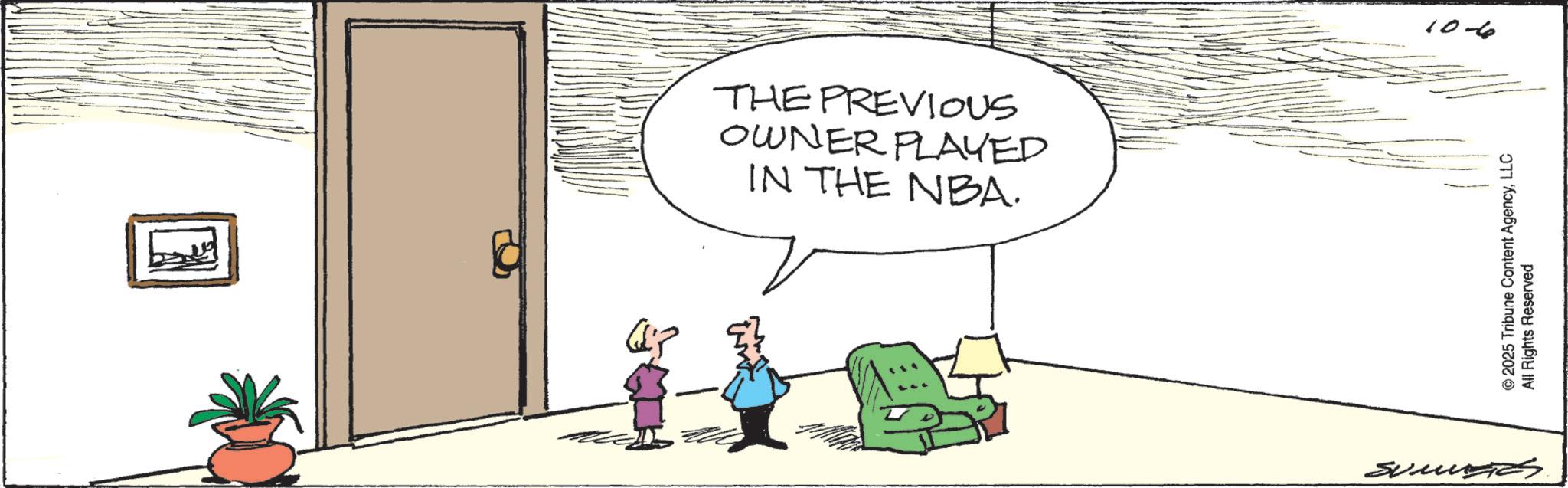 Graphics OCR: THE PREVIOUS OWNER PLAYED IN THE NBA. 10-6 © 2025 Tribune Content AgencyLLC All Rights Reserved Sumunges THE PREVIOUS OWNER PLAYED IN THE NBA . 10-6 © 2025 Tribune Content AgencyLLC All Rights Reserved Sumunges