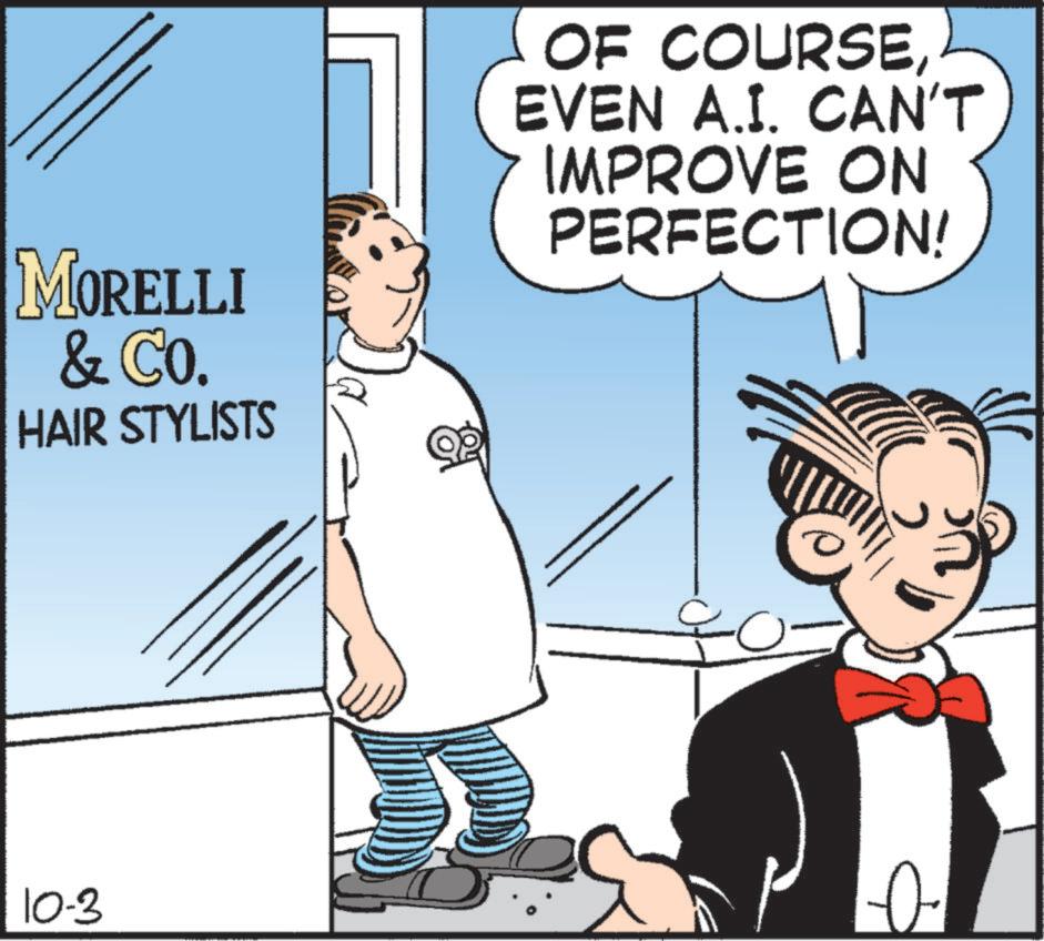 Photo caption OCR: MORELLI & Co. HAIR STYLISTS OF COURSEEVEN A.I. CAN'T IMPROVE ON PERFECTION! 10-3 MORELLI & Co. HAIR STYLISTS OF COURSEEVEN A.I. CAN'T IMPROVE ON PERFECTION ! 10-3