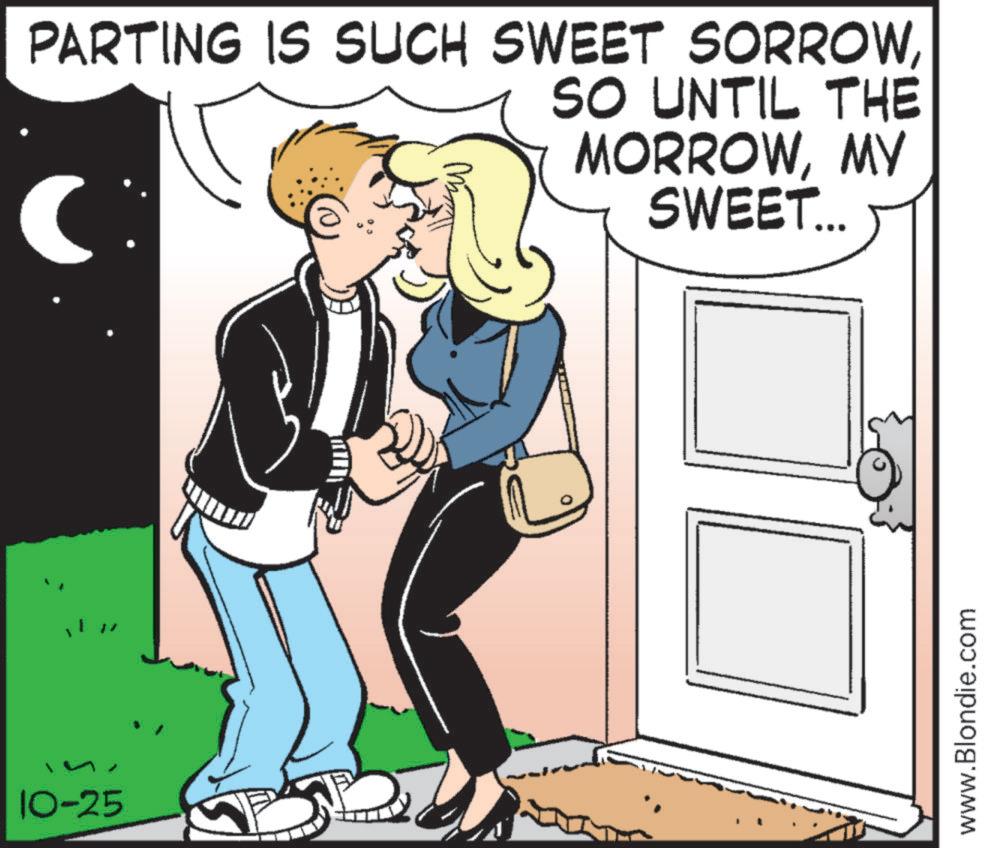 Animation OCR: 10-25 PARTING IS SUCH SWEET SORROWC Mm SO UNTIL THE MORROWMY SWEET... www.Blondie.com 10-25 PARTING IS SUCH SWEET SORROWC Mm SO UNTIL THE MORROWMY SWEET ... www.Blondie.com