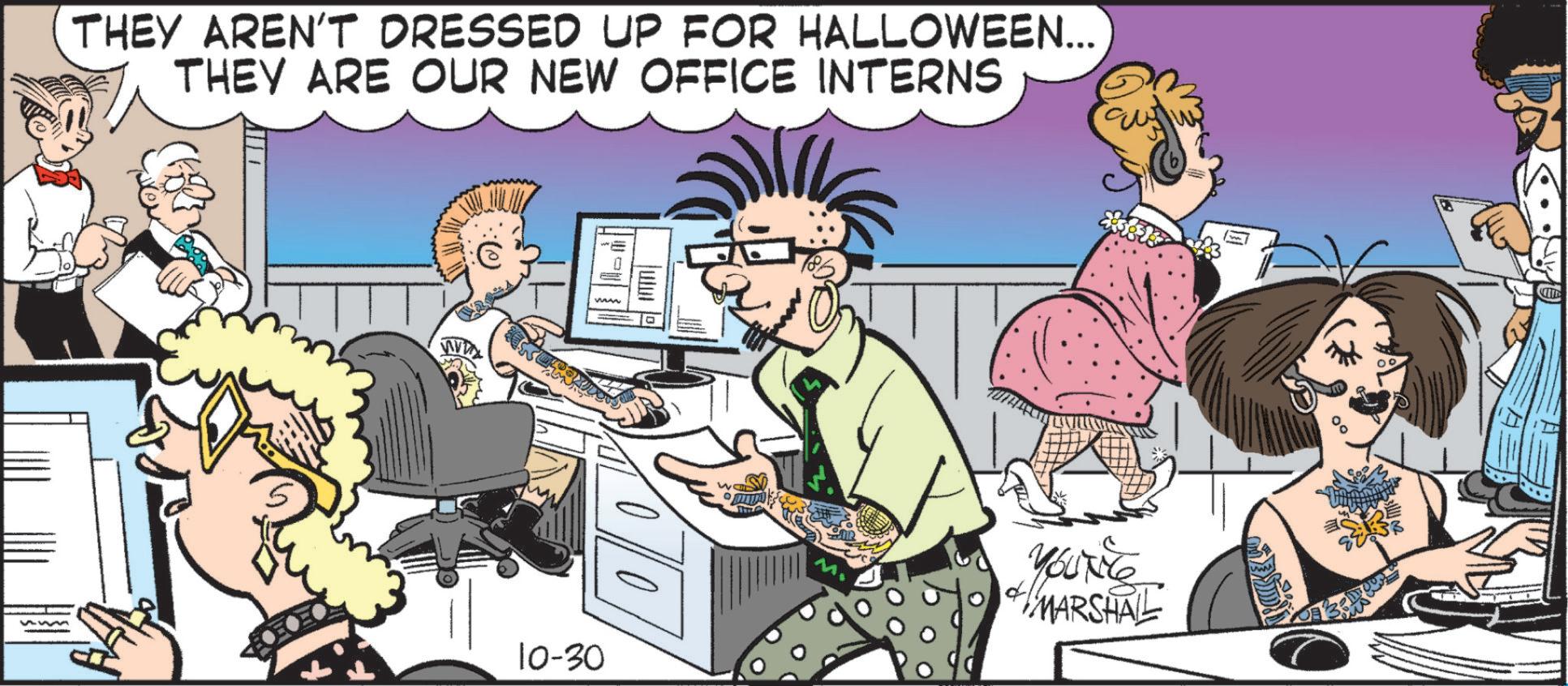 Animated cartoon OCR: THEY AREN'T DRESSED UP FOR HALLOWEEN... THEY ARE OUR NEW OFFICE INTERNS ww 10-30 M. YOUT MARSHAL CIF THEY AREN'T DRESSED UP FOR HALLOWEEN ... THEY ARE OUR NEW OFFICE INTERNS ww 10-30 M. YOUT MARSHAL CIF