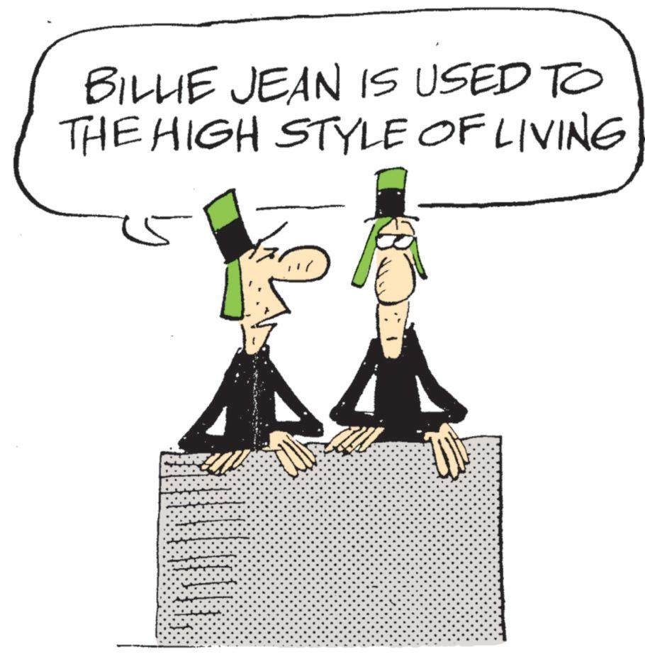 Graphics OCR: BILLIE JEAN IS USED TO THE HIGH STYLE OF LIVING 1.7 BILLIE JEAN IS USED TO THE HIGH STYLE OF LIVING 1.7