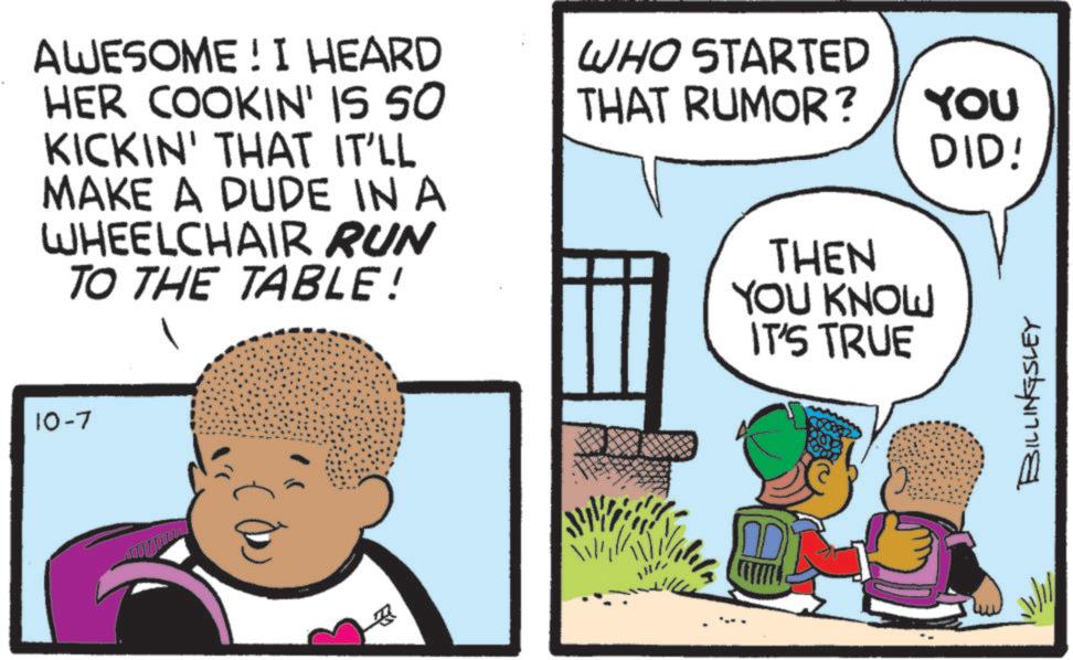 Toddler OCR: 10-7 AWESOME! I HEARD HER COOKIN' IS 50 KICKIN' THAT IT'LL MAKE A DUDE IN A WHEELCHAIR RUN TO THE TABLE! WHO STARTED THAT RUMOR? YOU THEN YOU KNOW IT'S TRUE DID! BILLINGSLEY 10-7 AWESOME ! I HEARD HER COOKIN ' IS 50 KICKIN ' THAT IT'LL MAKE A DUDE IN A WHEELCHAIR RUN TO THE TABLE ! WHO STARTED THAT RUMOR ? YOU THEN YOU KNOW IT'S TRUE DID ! BILLINGSLEY