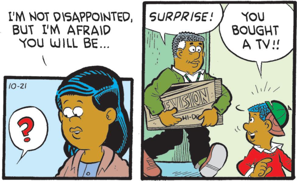 Comic book OCR: I'M NOT DISAPPOINTEDBUT I'M AFRAID YOU WILL BE... SURPRISE! YOU BOUGHT A TV!! 10-21 EVISION. SHI-DEC ilili I'M NOT DISAPPOINTEDBUT I'M AFRAID YOU WILL BE ... SURPRISE ! YOU BOUGHT A TV !! 10-21 EVISION . SHI - DEC ilili