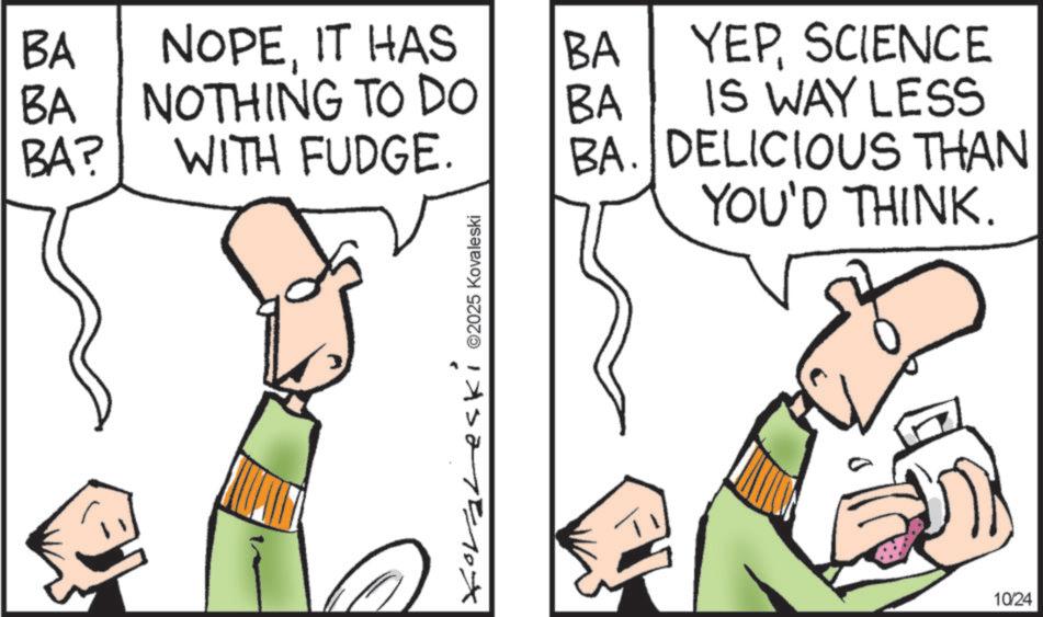 Diagram OCR: BA NOPEIT HAS BA BA NOTHING TO DO BA YEPSCIENCE IS WAY LESS BA? WITH FUDGE. BA. DELICIOUS THAN YOU'D THINK. Koraleski ©2025 Kovaleski 10/24 BA NOPEIT HAS BA BA NOTHING TO DO BA YEPSCIENCE IS WAY LESS BA ? WITH FUDGE . BA . DELICIOUS THAN YOU'D THINK . Koraleski © 2025 Kovaleski 10/24