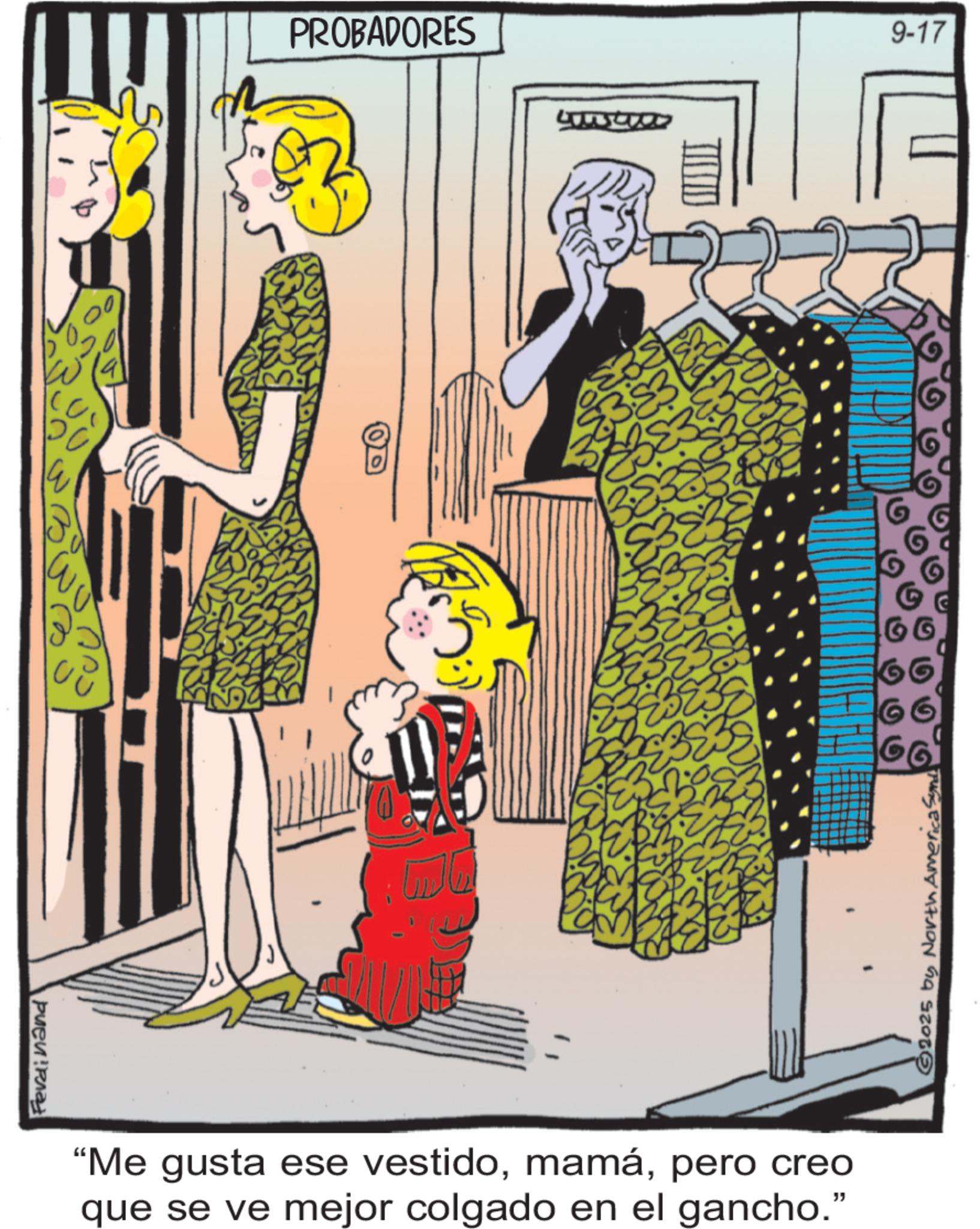 Fashion illustration OCR: Ferdinand DC mu PROBADORES "Me gusta ese vestidopero creo que se ve mejor colgado en el gancho." www G2025 by North America Synd 9-17 Ferdinand DC mu PROBADORES " Me gusta ese vestidopero creo que se ve mejor colgado en el gancho . " www G2025 by North America Synd 9-17