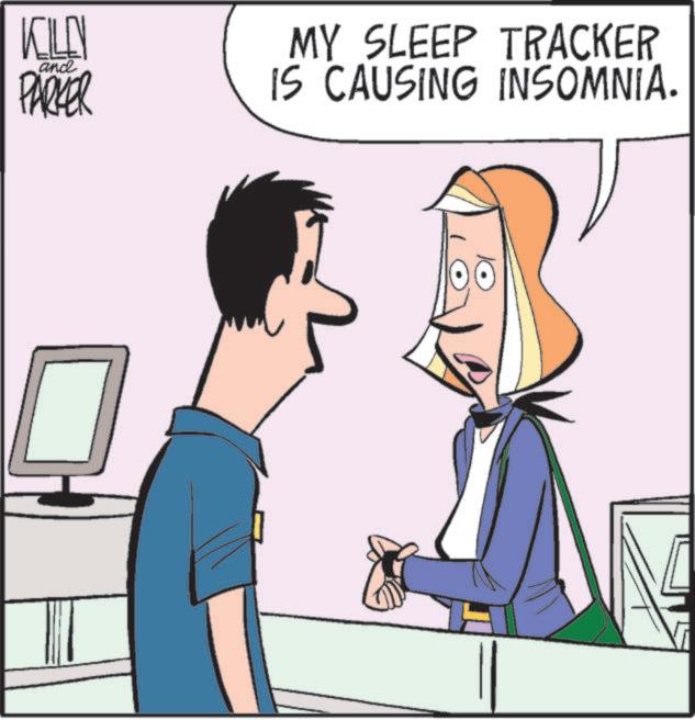 Comics OCR: KILEN and PARKER MY SLEEP TRACKER IS CAUSING INSOMNIA. KILEN and PARKER MY SLEEP TRACKER IS CAUSING INSOMNIA .