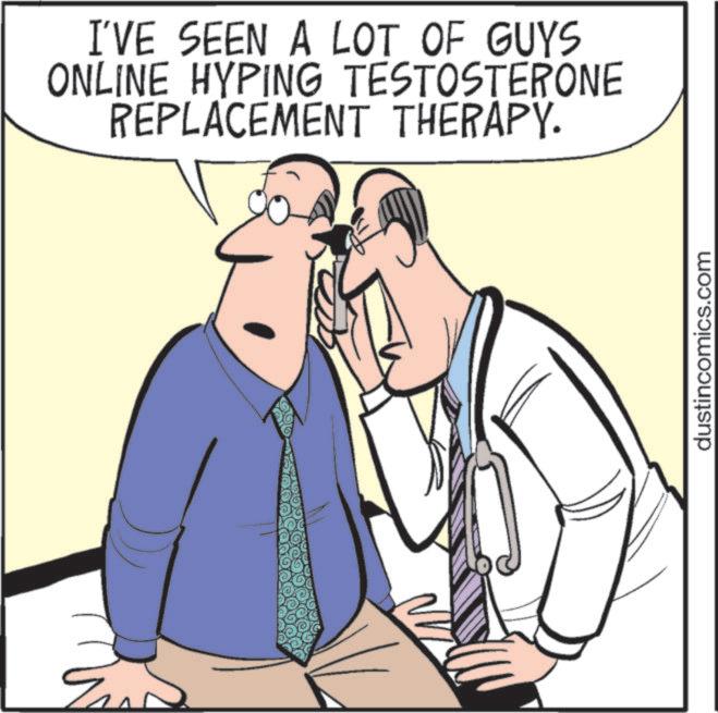 Photo caption OCR: I'VE SEEN A LOT OF GUYS ONLINE HYPING TESTOSTERONE REPLACEMENT THERAPY. dustincomics.com I'VE SEEN A LOT OF GUYS ONLINE HYPING TESTOSTERONE REPLACEMENT THERAPY . dustincomics.com