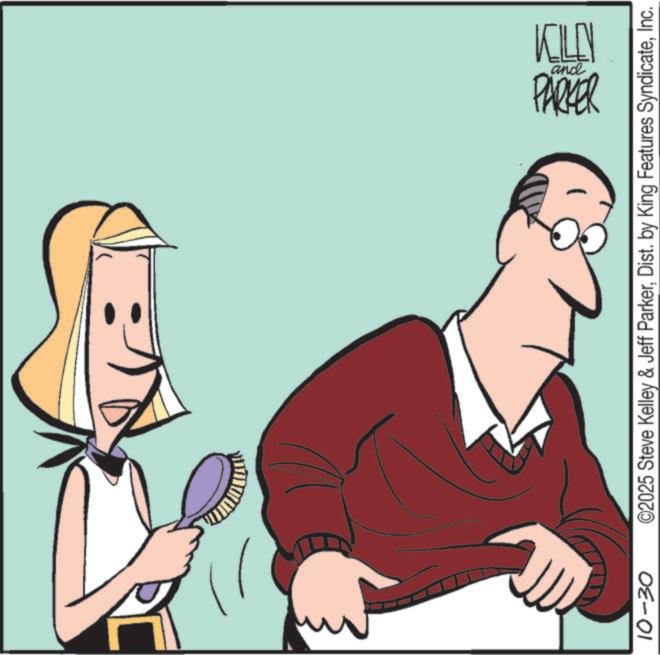 Clip art OCR: 10-30 and PARKER KELLY ?? ©2025 Steve Kelley & Jeff ParkerInc. 10-30 and PARKER KELLY ? ? © 2025 Steve Kelley & Jeff ParkerDist . by King Features Syndicate