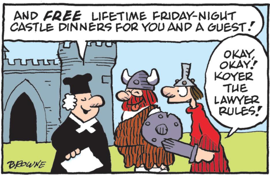 Graphics OCR: AND FREE LIFETIME FRIDAY-NIGHT CASTLE DINNERS FOR YOU AND A GUEST! BROWNE OKAYOKAY! KOYER THE LAWYER RULES! AND FREE LIFETIME FRIDAY - NIGHT CASTLE DINNERS FOR YOU AND A GUEST ! BROWNE OKAYOKAY ! KOYER THE LAWYER RULES !
