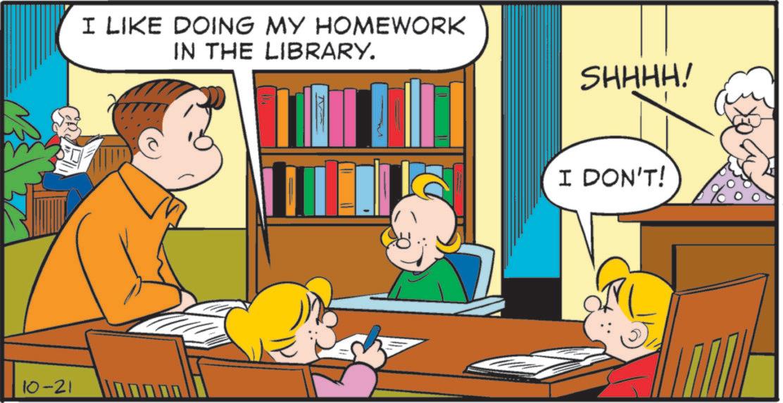 Comic book OCR: 10-21 I LIKE DOING MY HOMEWORK IN THE LIBRARY. SHHHH! I DON'T! 10-21 I LIKE DOING MY HOMEWORK IN THE LIBRARY . SHHHH ! I DON'T !