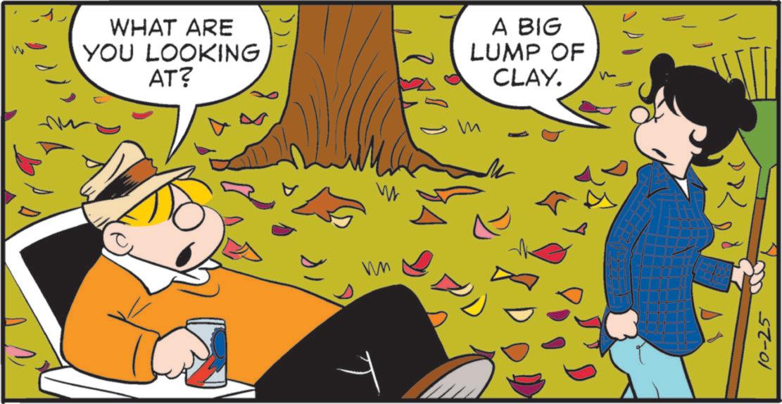 Pleased OCR: WHAT ARE YOU LOOKING AT? A BIG LUMP OF ? CLAY. W 10-25 WHAT ARE YOU LOOKING AT ? A BIG LUMP OF ? CLAY . W 10-25