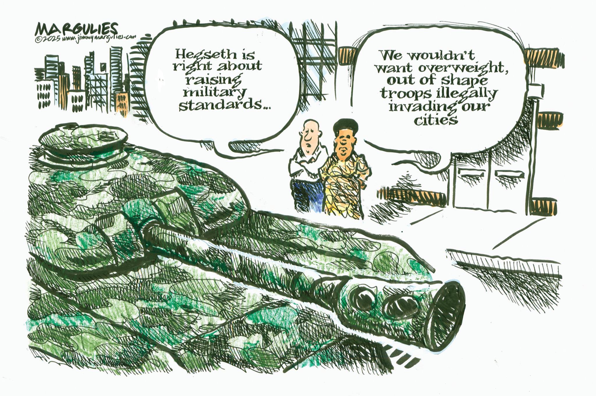 Animation OCR: MARGULIES 2025 www.jimmymargulies.com Hegseth is right about raising military standards... We wouldn't want overweightout of shape troops illegally invading our cities 6 MARGULIES 2025 www.jimmymargulies.com Hegseth is right about raising military standards ... We wouldn't want overweightout of shape troops illegally invading our cities 6