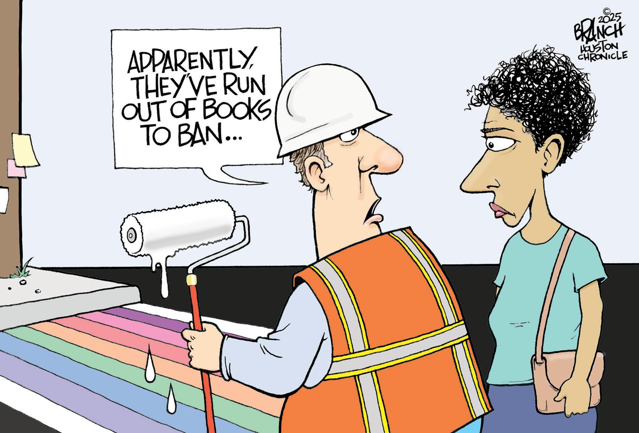 Blue-collar worker OCR: APPARENTLY THEY'VE RUN OUT OF BOOKS TO BAN... 2025 BRANCH HOUSTON CHRONICLE APPARENTLY THEY'VE RUN OUT OF BOOKS TO BAN ... 2025 BRANCH HOUSTON CHRONICLE
