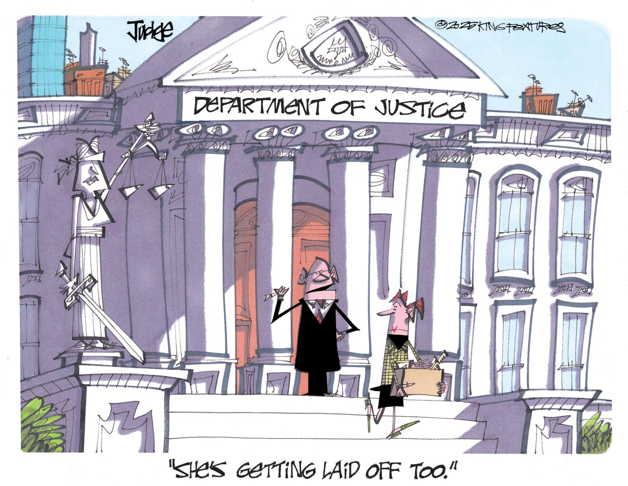 Fiction OCR: Judge mn 22KING Textures DEPARTMENT OF JUSTICE A "SHE'S GETTING LAID OFF TOO." Judge mn 22KING Textures DEPARTMENT OF JUSTICE A " SHE'S GETTING LAID OFF TOO . "