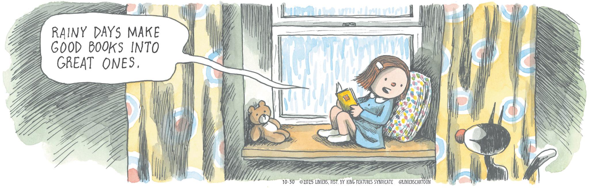 Animation OCR: RAINY DAYS MAKE GOOD BOOKS INTO GREAT ONES. 10-30 2025 LINIERSDIST. BY KING FEATURES SYNDICATE LINIERSCARTOON RAINY DAYS MAKE GOOD BOOKS INTO GREAT ONES . 10-30 2025 LINIERSDIST . BY KING FEATURES SYNDICATE LINIERSCARTOON