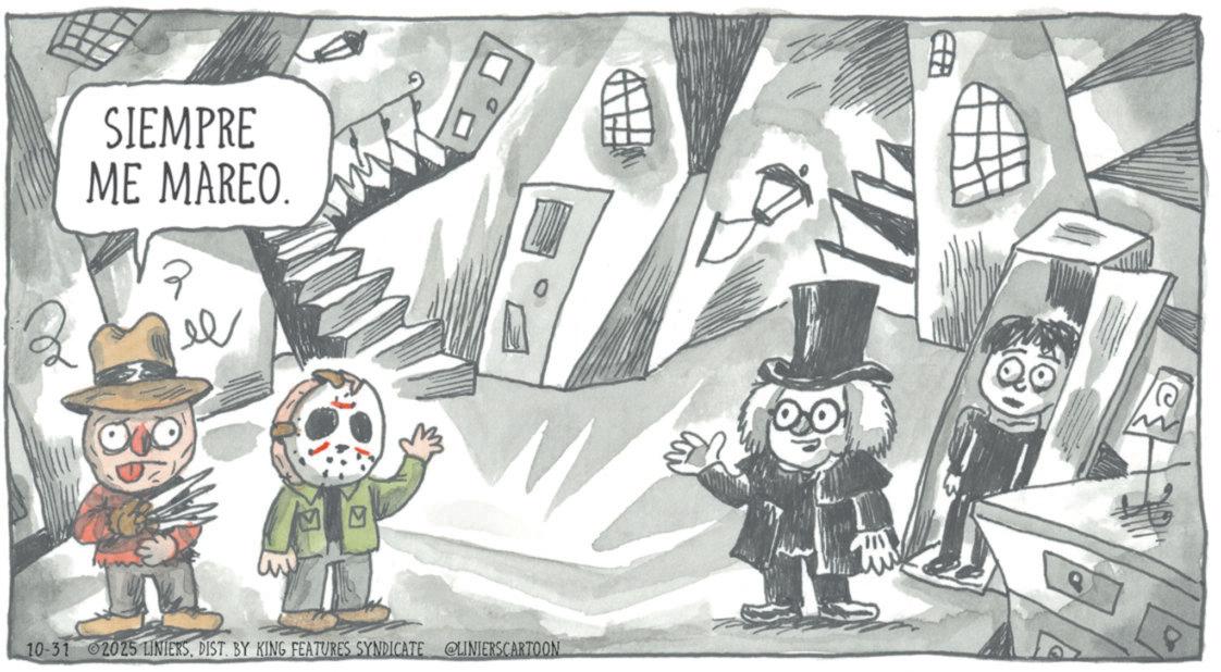 Animated cartoon OCR: 2 SIEMPRE ME MAREO. ? 10-31 2025 LINIERSDIST. BY KING FEATURES SYNDICATE LINIERSCARTOON OF e 2 SIEMPRE ME MAREO . ? 10-31 2025 LINIERSDIST . BY KING FEATURES SYNDICATE LINIERSCARTOON OF e