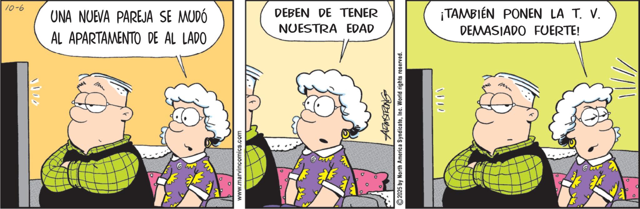 Comic book OCR: 10-6 UNA NUEVA PAREJA SE MUDÓ DEBEN DE TENER NUESTRA EDAD 1100 AL APARTAMENTO DE AL LADO IM www.marvincomics.com ZusWant 2025 by North America SyndicateInc. World rights reserved. 700¡TAMBIÉN PONEN LA T. V. DEMASIADO FUERTE! 10-6 UNA NUEVA PAREJA SE MUDÓ DEBEN DE TENER NUESTRA EDAD 1100 AL APARTAMENTO DE AL LADO IM www.marvincomics.com ZusWant 2025 by North America SyndicateInc. World rights reserved . 700 ¡ TAMBIÉN PONEN LA T. V. DEMASIADO FUERTE !