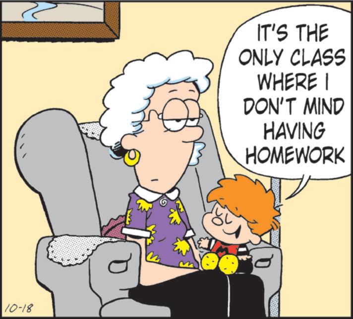 Photo caption OCR: 10-18 IT'S THE ONLY CLASS WHERE I DON'T MIND HAVING HOMEWORK 10-18 IT'S THE ONLY CLASS WHERE I DON'T MIND HAVING HOMEWORK