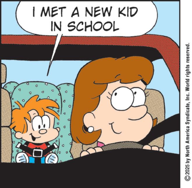 Comics OCR: 11 IN SCHOOL I MET A NEW KID ©2025 by North America SyndicateInc. World rights reserved. 11 IN SCHOOL I MET A NEW KID © 2025 by North America SyndicateInc. World rights reserved .