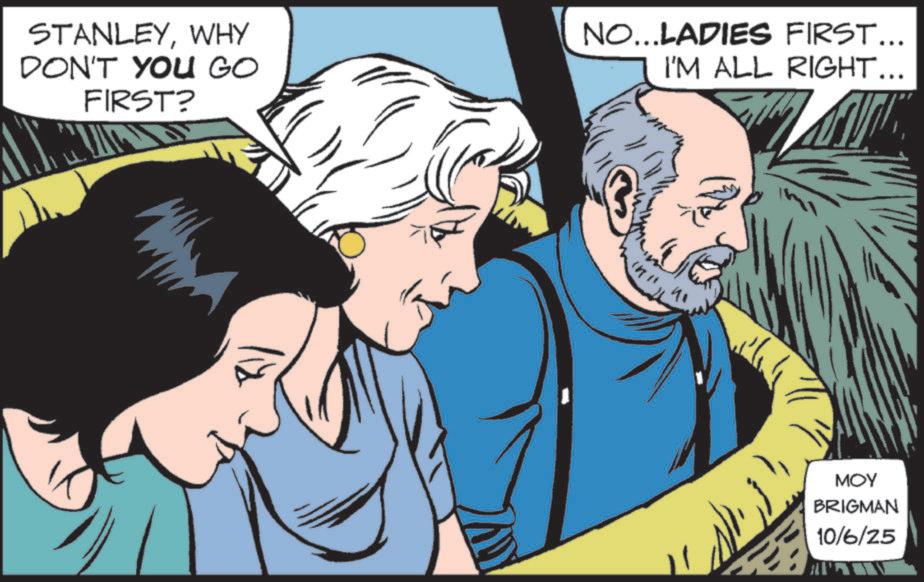 Publication OCR: STANLEYWHY DON'T YOU GO FIRST? NO...LADIES FIRST... I'M ALL RIGHT... 41 ??? BRIGMAN 10/6/25 STANLEYWHY DON'T YOU GO FIRST ? NO ... LADIES FIRST ... I'M ALL RIGHT ... 41 ??? BRIGMAN 10/6/25