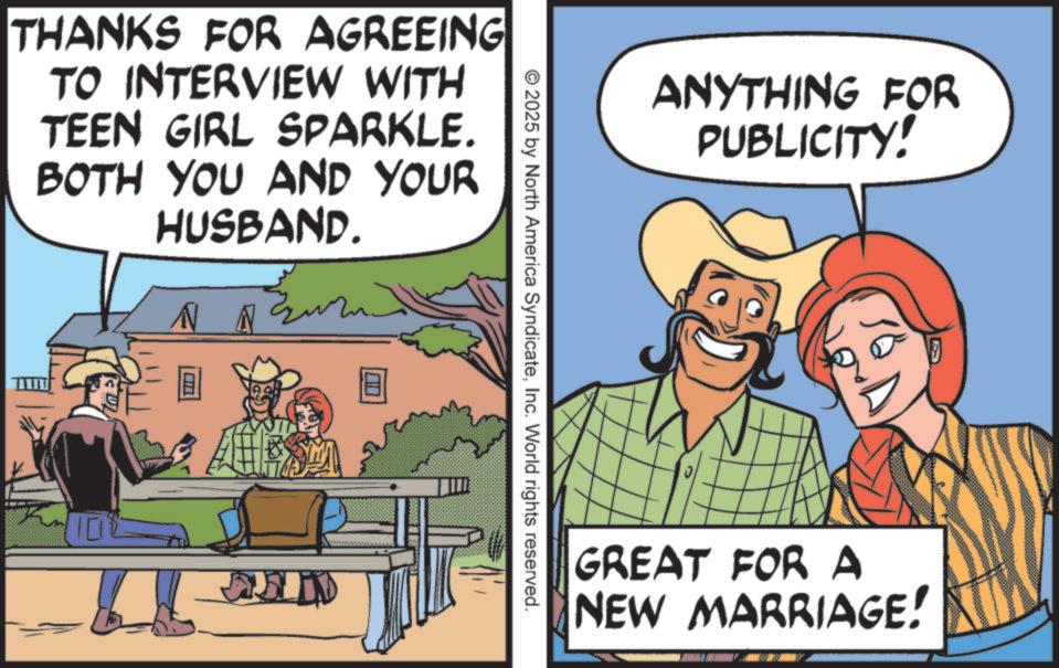 Humour OCR: THANKS FOR AGREEING TO INTERVIEW WITH TEEN GIRL SPARKLE. BOTH YOU AND YOUR HUSBAND. ? ANYTHING FOR PUBLICITY! © 2025 by North America SyndicateInc. World rights reserved. GREAT FOR A NEW MARRIAGE! THANKS FOR AGREEING TO INTERVIEW WITH TEEN GIRL SPARKLE . BOTH YOU AND YOUR HUSBAND . ? ANYTHING FOR PUBLICITY ! © 2025 by North America SyndicateInc. World rights reserved . GREAT FOR A NEW MARRIAGE !