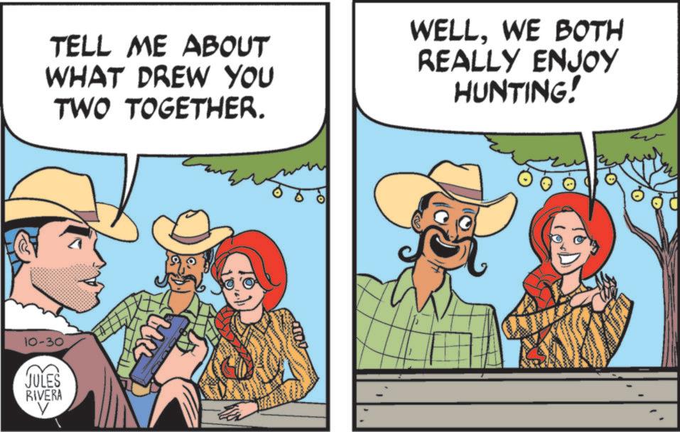 Cowboy hat OCR: TELL ME ABOUT WHAT DREW YOU TWO TOGETHER. WELLWE BOTH REALLY ENJOY HUNTING! 10-30 JULES RIVERA V ??? TELL ME ABOUT WHAT DREW YOU TWO TOGETHER . WELLWE BOTH REALLY ENJOY HUNTING ! 10-30 JULES RIVERA V ???