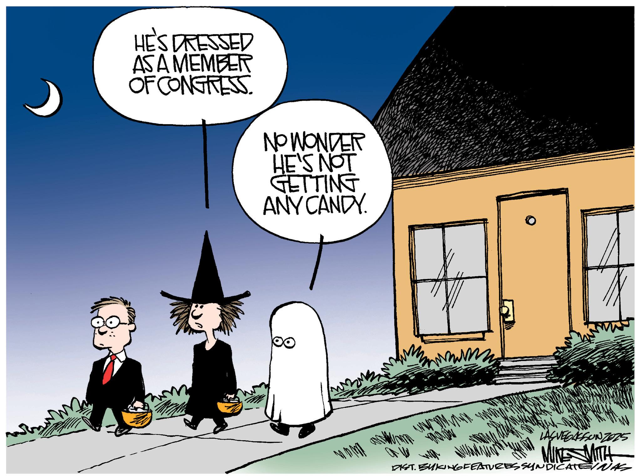 Animated cartoon OCR: HE'S DRESSED AS A MEMBER OF CONGRESS. NOWONDER HE'S NOT GETTING ANY CANDY ????? LASVEGASSUNZOZS MIN MITH DIST. BUKING FEATURES SYNDICATEINAS HE'S DRESSED AS A MEMBER OF CONGRESS . NOWONDER HE'S NOT GETTING ANY CANDY ????? LASVEGASSUNZOZS MIN MITH DIST . BUKING FEATURES SYNDICATEINAS